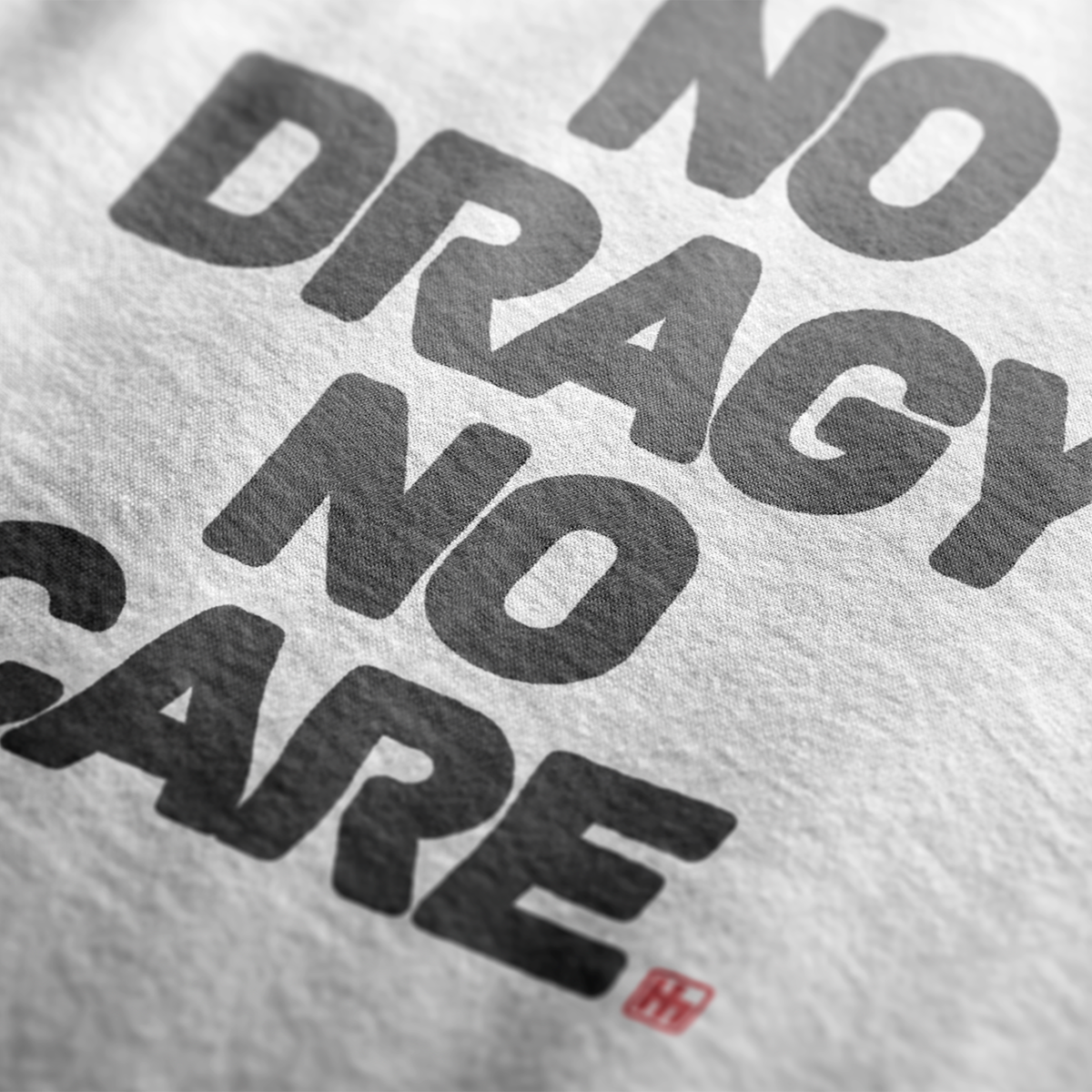 No Dragy No Care Automotive Graphic T-Shirt | Mens & Womens (Unisex)